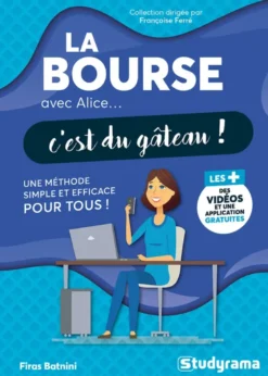 La bourse avec Alice, c'est du gâteau !