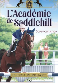 L'Académie de Saddlehill - Tome 2 Confrontation