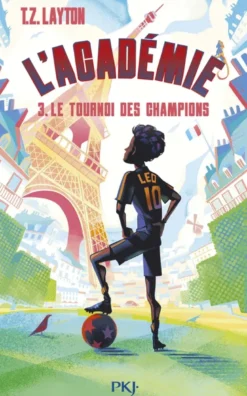 L'Académie - Tome 3 Le tournoi des champions