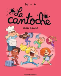 La cantoche, Tome 11