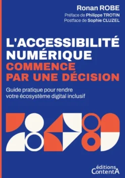 L'accessibilité numérique commence par une décision