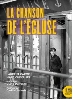 La chanson de l'écluse