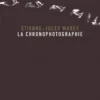 La Chronophotographie