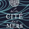 La Cité des mers