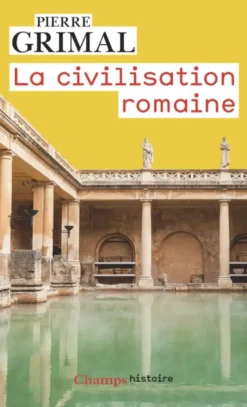 La Civilisation romaine