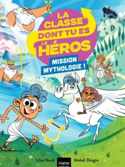 La classe dont tu es le héros - La mythologie - 6/7 ans CP/CE1