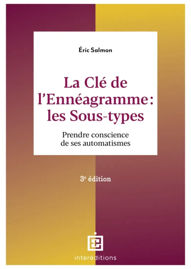 La Clé de l'Ennéagramme : les Sous-types - 3e éd.