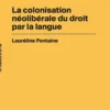 La colonisation néolibérale du droit par la langue