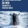 La confrontation en mer