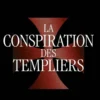 La Conspiration des Templiers