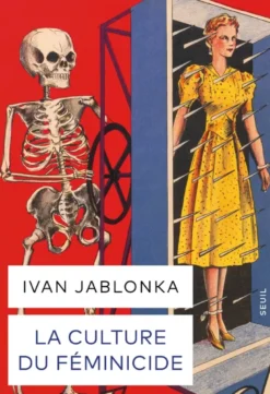 La Culture du féminicide
