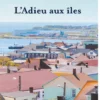 L' Adieu aux îles