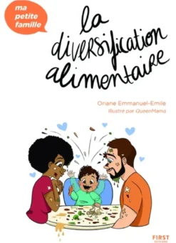 La diversification alimentaire - Ma petite famille