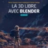 La 3D libre avec Blender