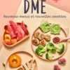 La DME : nouveaux menus et nouvelles recettes