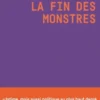 La Fin des monstres - Récit d'une trajectoire trans