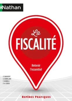 La Fiscalité - Repères pratiques - N° 52
