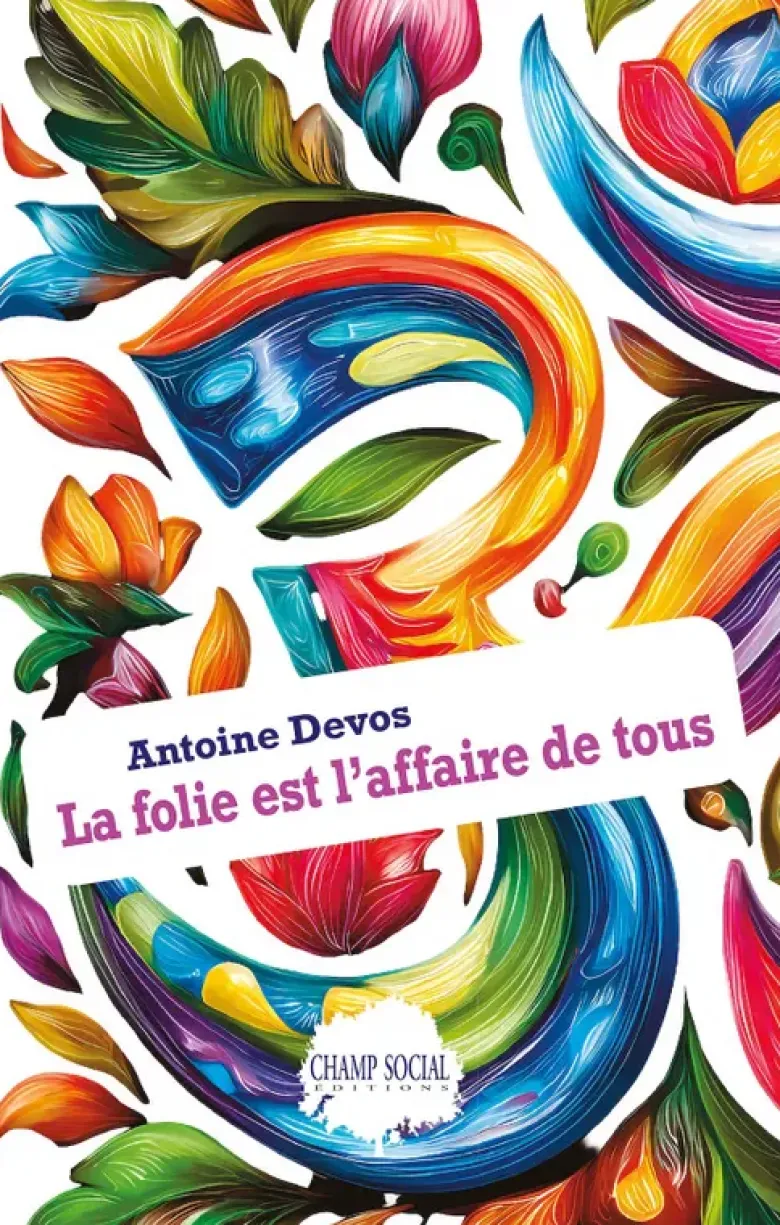 La folie est l'affaire de tous