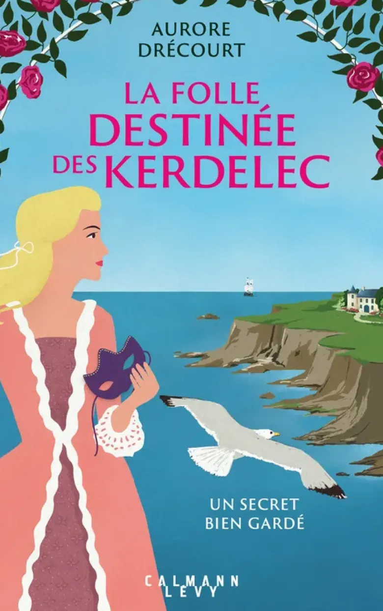 La Folle destinée des Kerdelec - Un secret bien gardé