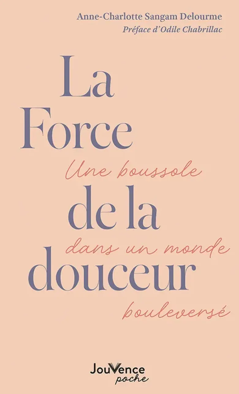 La Force de la douceur