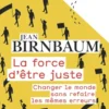 La force d'être juste