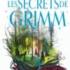 La Forêt de Grimm - Livre 02 Les secrets de Grimm (broché)
