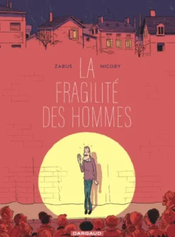 La fragilité des hommes