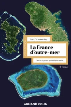 La France d'Outre-mer - 2e éd.