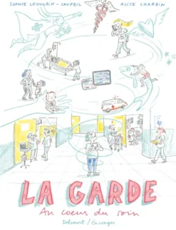 La Garde - Au coeur du soin