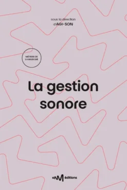 La gestion sonore (2e édition)