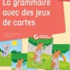 La grammaire avec des jeux de cartes Maternelle