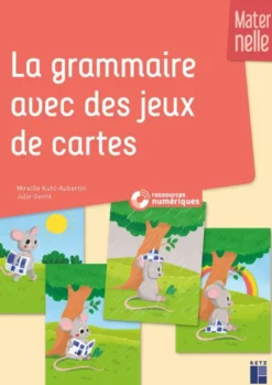 La grammaire avec des jeux de cartes Maternelle