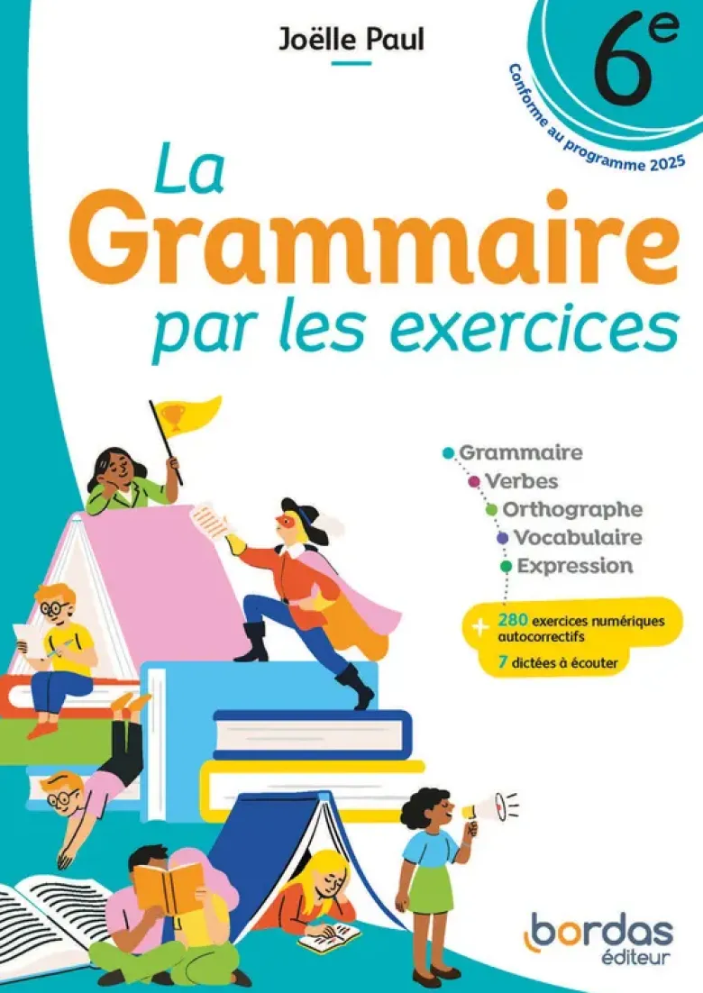 La Grammaire par les exercices - 6e - 2026 - Cahier - élève