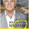 La grande boucle de mes souvenirs