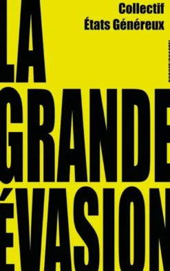 La Grande Evasion