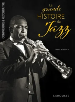 La grande Histoire du JAZZ