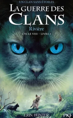 La guerre des clans - Cycle VIII Un clan sans étoiles