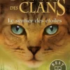 La guerre des clans - Cycle V L'aube des clans - Tome 6 Le sentier des étoiles