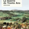 La guerre de Trente Ans