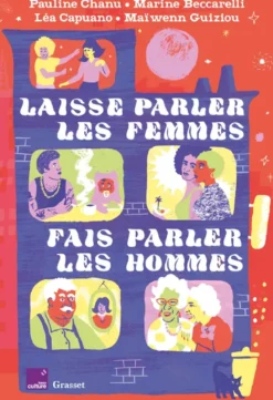 Laisse parler les femmes, fais parler les hommes