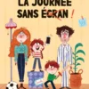 La journée sans écran !