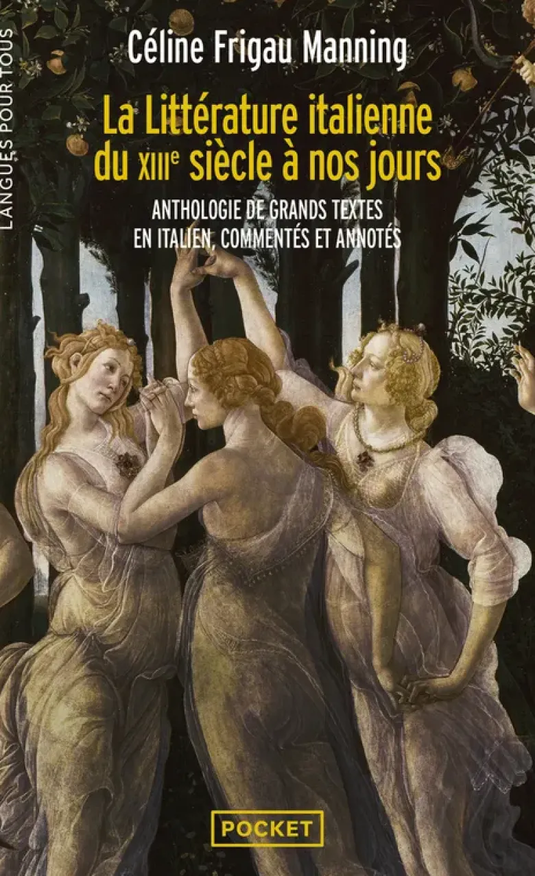 La littérature italienne - Du XIIIe siècle à nos jours