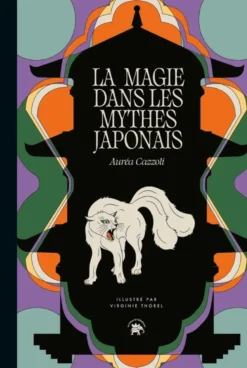 La magie dans les mythes japonais