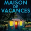 La maison de vacances
