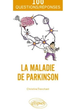 La maladie de Parkinson