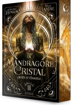 La mandragore de cristal - Tome 03 Agate et Gradele