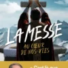 La messe au coeur de nos vies