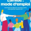 L'amitié : mode d'emploi