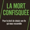La mort confisquée