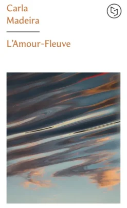 L'Amour-fleuve